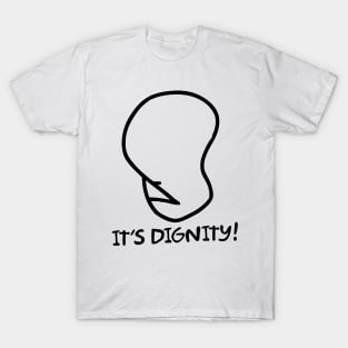 Dignity T-Shirt